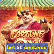 bet 50 centavos